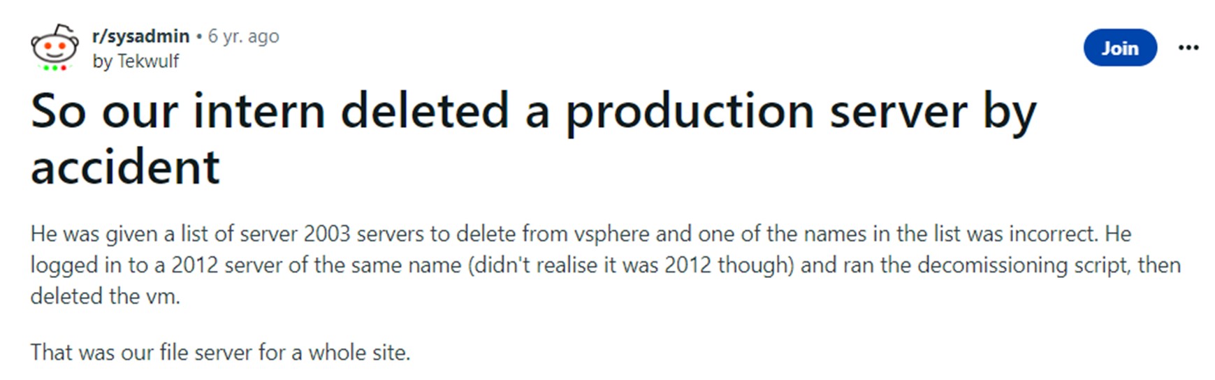 Reddit post: "our intern deleted a production server by accident"
