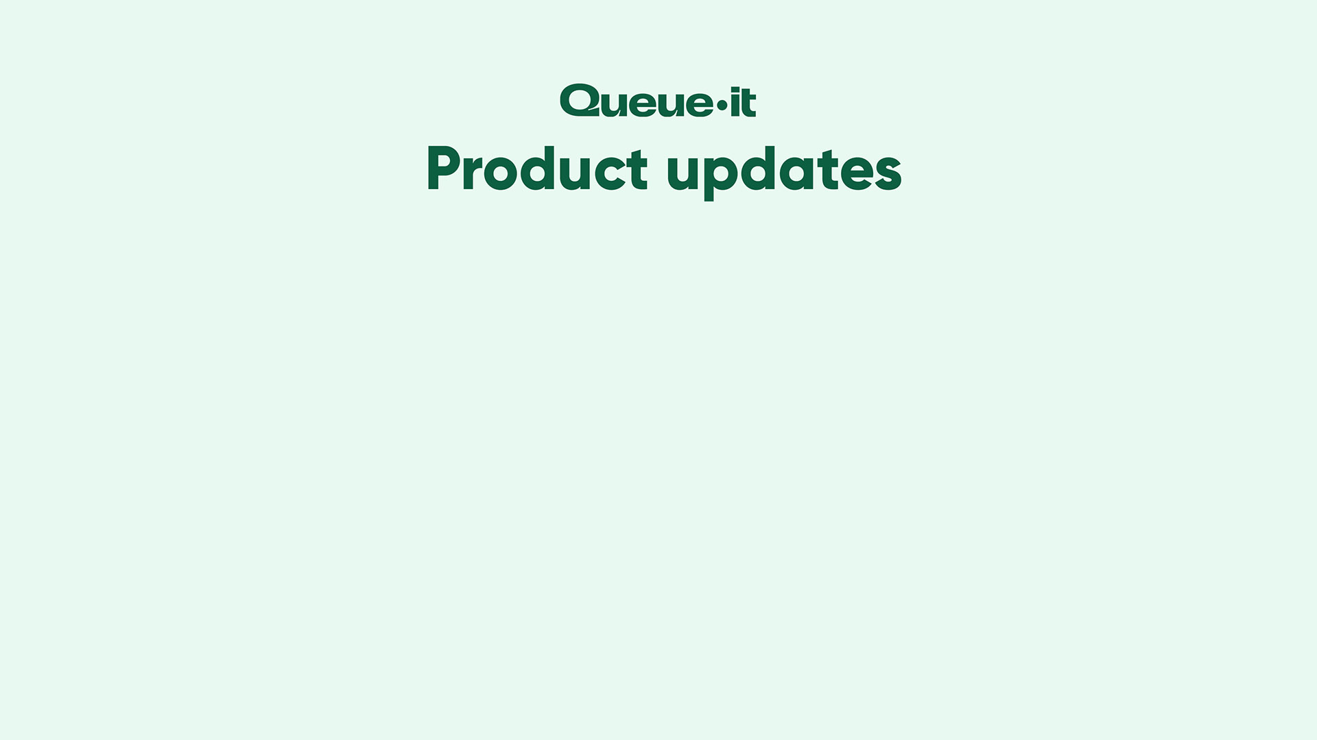 Queue-it Product Update Secure Sharing