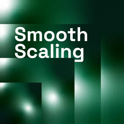 Smooth Scaling podcast